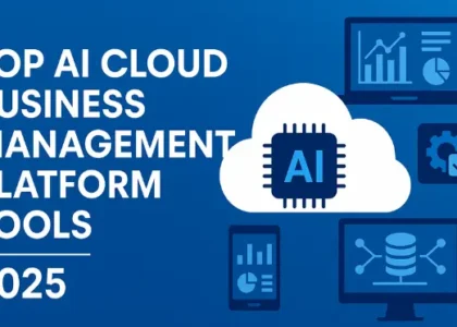 Top AI Cloud Business Management Platform Tools